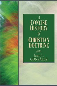 Produktbild: A Concise History of Christian Doctrine