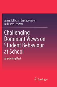Produktbild: Challenging Dominant Views on Student Behaviour at School