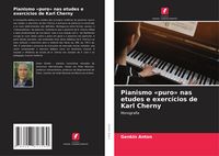 Produktbild: Pianismo 'puro' nas etudes e exerc&iacute;cios de Karl Cherny