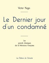 Produktbild: Le Dernier jour d'un condamn&eacute; de Victor Hugo (&eacute;dition grand format)