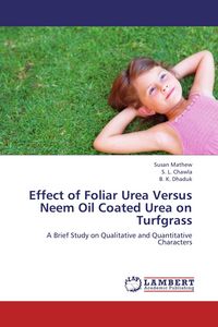 Produktbild: Effect of Foliar Urea Versus Neem Oil Coated Urea on Turfgrass