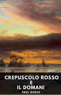 Produktbild: Crepuscolo rosso e il domani