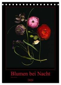 Produktbild: Blumen bei Nacht (Tischkalender 2026 DIN A5 hoch), CALVENDO Monatskalender