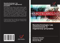 Produktbild: Nanotechnologia i jej zastosowanie w regeneracji przyz&iquest;bia