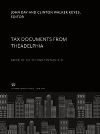 Produktbild: Tax Documents from Theadelphia. Papyri of the Second Century A. D.