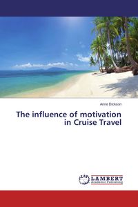 Produktbild: The influence of motivation in Cruise Travel