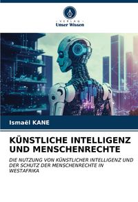 Produktbild: K&uuml;nstliche Intelligenz und Menschenrechte