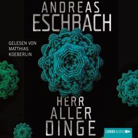 Bild vom Artikel Herr aller Dinge vom Autor Andreas Eschbach