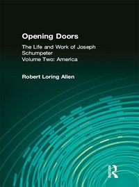 Produktbild: Opening Doors: Life and Work of Joseph Schumpeter