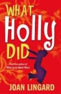 Produktbild: Lingard, J: What Holly Did
