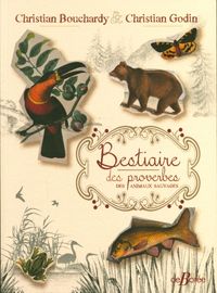 Bild vom Artikel Bestiaire des proverbes des animaux sauvages vom Autor Christian; Godin, Christian Bouchardy