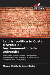 Produktbild: La crisi politica in Costa d'Avorio e il funzionamento delle universit&agrave;
