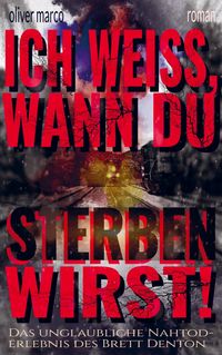 Produktbild: Ich wei&szlig;, wann du sterben wirst!