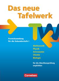 Produktbild: Das neue Tafelwerk - Formelsammlung f&uuml;r die Sekundarstufe I - &Ouml;stliche Bundesl&auml;nder und Berlin - Ausgabe 2011