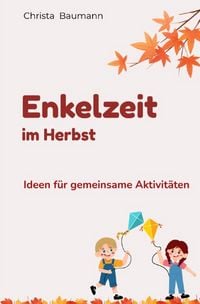 Produktbild: Mit den Enkeln durchs Jahr / Enkelzeit im Herbst