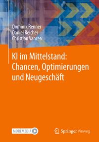 Produktbild: Renner, D: KI im Mittelstand: Chancen, Optimierungen und Neu