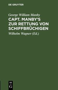 Produktbild: Capt. Manby&rsquo;s zur Rettung von Schiffbr&uuml;chigen