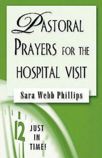 Produktbild: Just in Time! Pastoral Prayers for the Hospital Visit