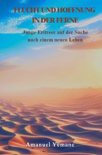 Produktbild: Flucht und Hoffnung in der Ferne