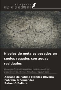 Produktbild: Niveles de metales pesados en suelos regados con aguas residuales