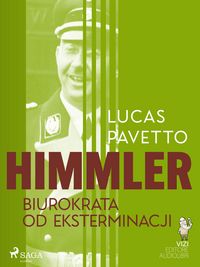 Produktbild: Himmler - biurokrata od eksterminacji