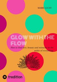 Produktbild: Glow with The Flow