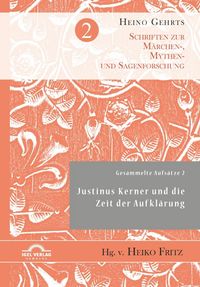 Produktbild: Gesammelte Aufs&auml;tze 2: Justinus Kerner und die Zeit der Aufkl&auml;rung