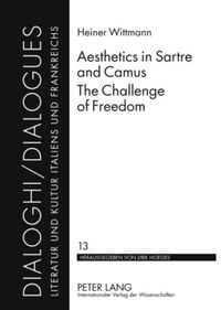 Produktbild: Aesthetics in Sartre and Camus. The Challenge of Freedom