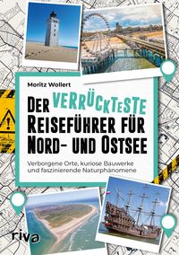 Produktbild: Der verr&uuml;ckteste Reisef&uuml;hrer f&uuml;r Nord- und Ostsee
