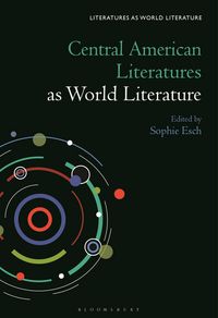 Produktbild: Central American Literatures as World Literature