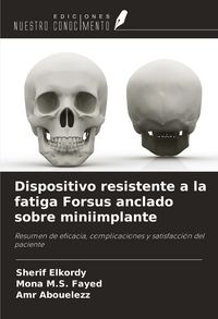 Produktbild: Dispositivo resistente a la fatiga Forsus anclado sobre miniimplante