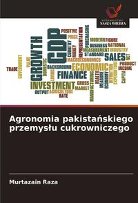 Produktbild: Agronomia pakista&iquest;skiego przemys&iquest;u cukrowniczego