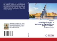 Produktbild: Bridging Cultures: A Comprehensive Guide to English Idioms
