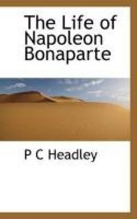 Produktbild: The Life of Napoleon Bonaparte