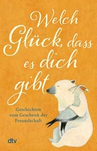 Produktbild: Welch Gl&uuml;ck, dass es dich gibt