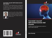 Produktbild: Correlati neurali dell'elaborazione del rischio