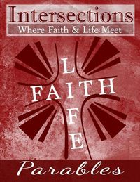 Produktbild: Intersections: Where Faith and Life Meet Parables