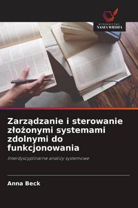 Produktbild: Zarz&iquest;dzanie i sterowanie z&iquest;o&iquest;onymi systemami zdolnymi do funkcjonowania