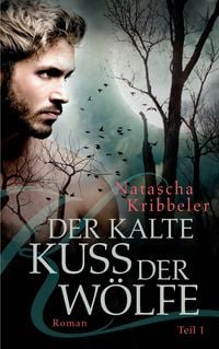 Produktbild: Der kalte Kuss der W&ouml;lfe