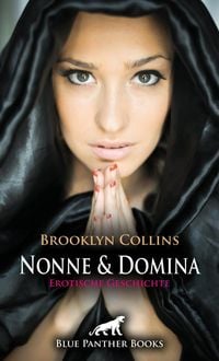 Produktbild: Nonne und Domina | Erotische Geschichte + 1 weitere Geschichte