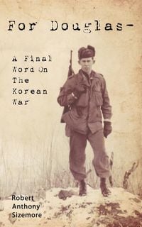 Produktbild: For Douglas - A Final Word on the Korean War
