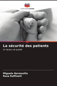 Produktbild: La s&eacute;curit&eacute; des patients