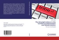 Produktbild: The Amazigh Culture in the Context of Urbanization and Modernization