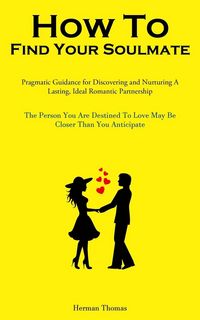 Produktbild: How To Find Your Soulmate