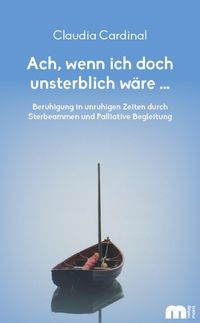 Produktbild: Ach, wenn ich doch unsterblich wäre ...
