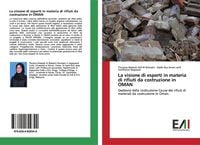 Produktbild: La visione di esperti in materia di rifiuti da costruzione in OMAN