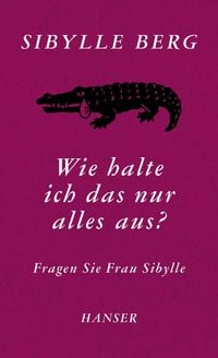 Produktbild: Wie halte ich das nur alles aus?