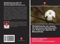 Produktbild: Multiplica&ccedil;&atilde;o em massa de Aenasius Bambawalei, um Potencial Agente de Biocontrolo