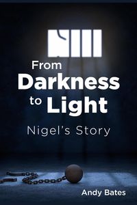 Produktbild: From Darkness to Light: Nigel's Story