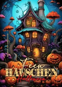 Produktbild: Feen H&auml;uschen Halloween Malbuch f&uuml;r Erwachsene